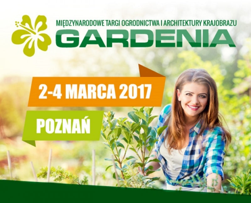 Targi Gardenia 2017 w Poznaniu